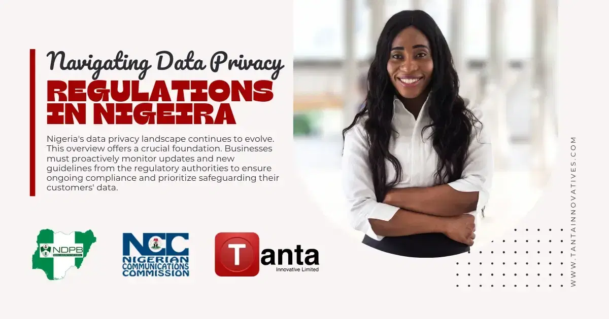 Navigating Data Privacy Regulations in Nigeria: What Businesses Need to Know